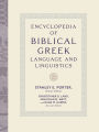 Encyclopedia of Biblical Greek Language and Linguistics