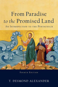 Free download ebooks of english From Paradise to the Promised Land: An Introduction to the Pentateuch 9781540963406 (English literature)