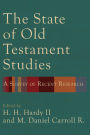 The State of Old Testament Studies: A Survey of Recent Research