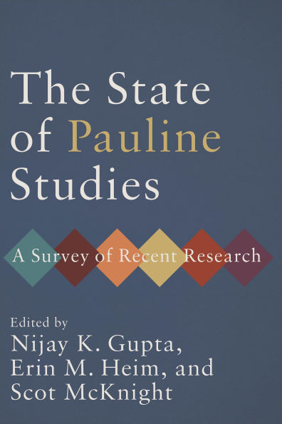 The State of Pauline Studies: A Survey Recent Research