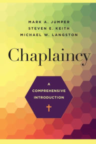 Title: Chaplaincy: A Comprehensive Introduction, Author: Mark A. Jumper