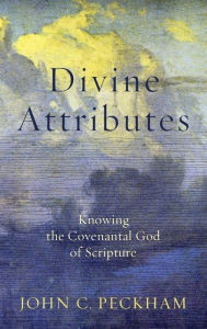 Title: Divine Attributes, Author: John C. Peckham