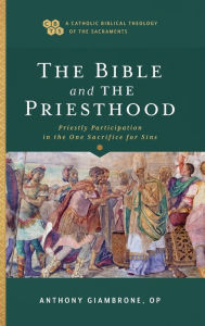 Bible and the Priesthood: Priestly Participation in the One Sacrifice for Sins