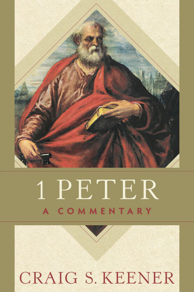 1 Peter: A Commentary