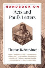 Handbook on Acts and Paul's Letters