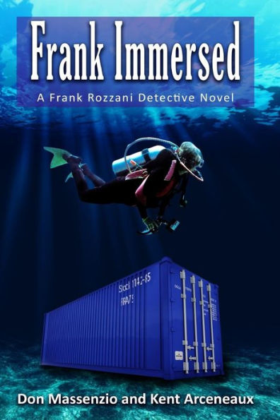Frank Immersed: A Frank Rozzani Detective Story