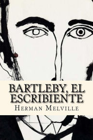 Title: Bartleby, El Escribiente (Spanish Edition), Author: Herman Melville