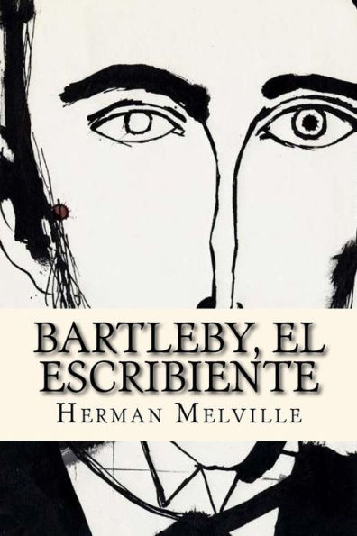 Bartleby, El Escribiente (Spanish Edition)