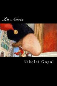 Title: La Nariz (Spanish Edition), Author: Nikolai Gogol