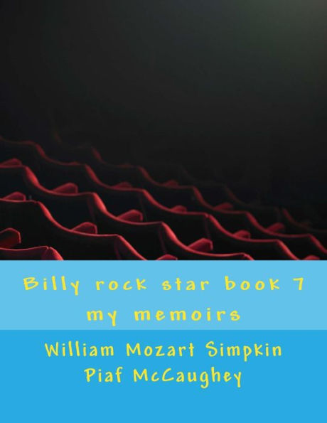 Billy rock star book 7: my memoirs