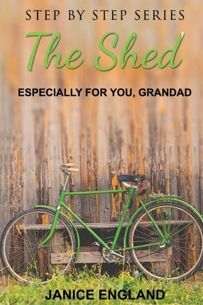 The Shed: Especially for You Grandad