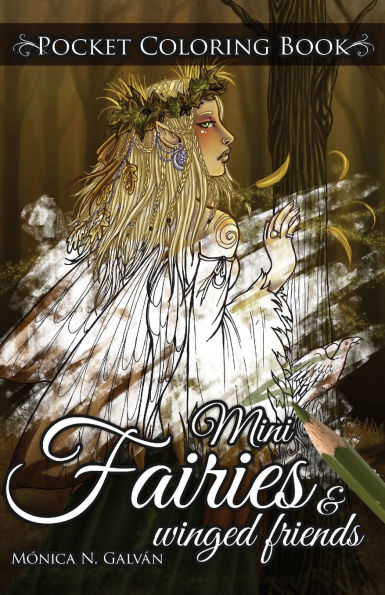 Mini Fairies and Winged Friends: Pocket Coloring Book