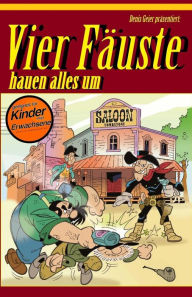 Title: Vier Fäuste hauen alles um, Author: Christof Maier