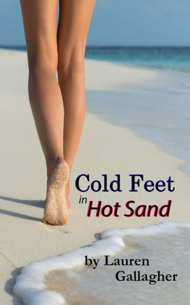 Cold Feet Hot Sand