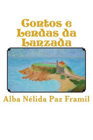 Title: Contos e Lendas da Lanzada, Author: Leo G Paz