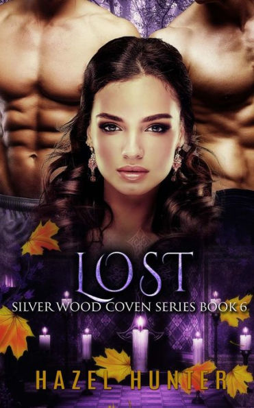 Lost (Book Six of the Silver Wood Coven Series): A Paranormal Romance Novel