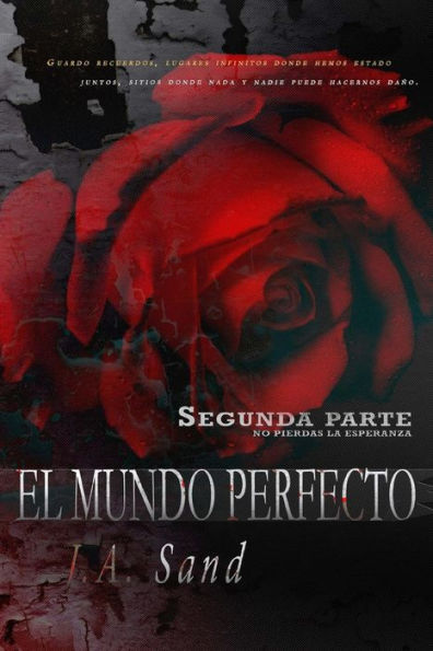 El mundo perfecto: No pierdas la esperanza