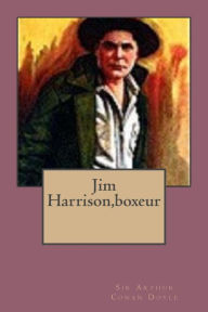 Title: Jim Harrison,boxeur, Author: Arthur Conan Doyle