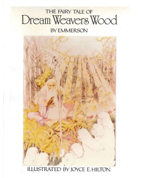 The Fairy Tale of Dream Weavers Wood: Dream Faries