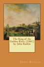 The King of the Golden River. (1841) by: John Ruskin