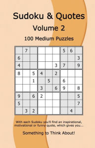 Title: Sudoku & Quotes Volume 2: 100 Medium Puzzles, Author: Rudy Dentu