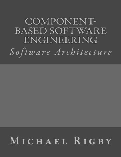 Component-Based Software Engineering: Software Architecture