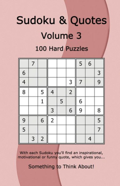 Sudoku & Quotes Volume 3: 100 Hard Puzzles