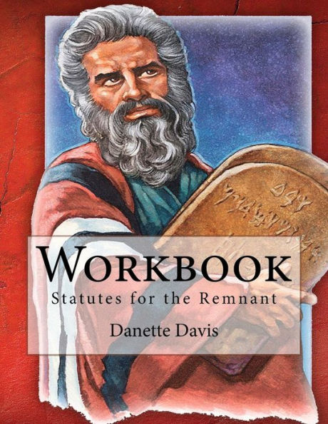 Workbook: Statutes for the Remnant