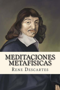 Title: Meditaciones Metafisicas (Spanish Edition), Author: Rene Descartes