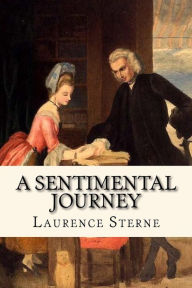 Title: A Sentimental Journey, Author: Laurence Sterne