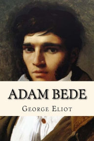 Title: Adam Bede, Author: George Eliot