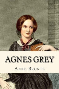 Title: Agnes Grey, Author: Anne Bronte