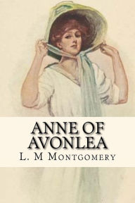 Title: Anne of Avonlea, Author: L. M Montgomery