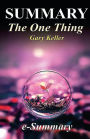 Summary - The One Thing: By Gary Keller - The Surprisingly Simple Truth Behind Extraordinary Results