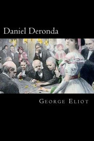 Title: Daniel Deronda, Author: George Eliot