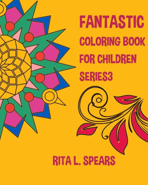 Fantastic Coloring book For Children SERIES3