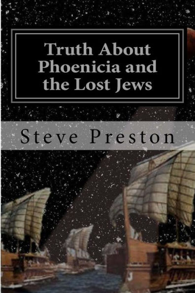 Truth About Phoenicia and the Lost Jews