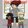 No Fighting