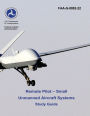 Remote Pilot - Small Unmanned Aircraft Systems Study Guide (FAA-G-8082-22 - 2016)