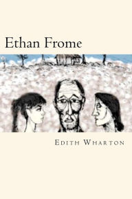 Title: Ethan Frome, Author: Edith Wharton