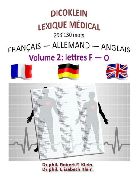 Dicoklein lexique medical Vol.2: francais-allemand-anglais, 293'130 mots