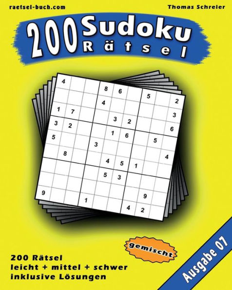 200 gemischte Zahlen-Sudoku 07: 200 gemischte 9x9 Sudoku mit Lösungen, Ausgabe 07