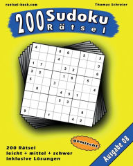 Title: 200 gemischte Zahlen-Sudoku 08: 200 gemischte 9x9 Sudoku mit Lösungen, Ausgabe 08, Author: Thomas Schreier