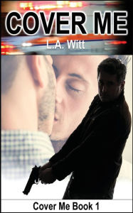 Title: Cover Me, Author: L a Witt