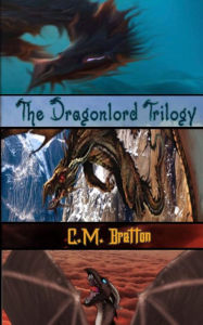 Title: The Dragonlord Trilogy, Author: C M Bratton