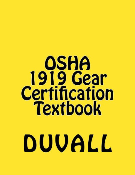 OSHA 1919 Gear Certification: CFR Part 1919 Gear Certification Textbook 2017 Edition