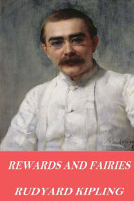 Title: Rewards and Fairies, Author: Rudyard Kipling