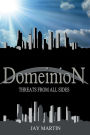 Domeinion: Threats From All Sides