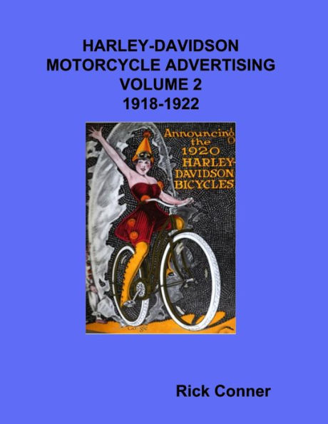 Harley-Davidson Motorcycle Advertising Vol 2: 1918-1922