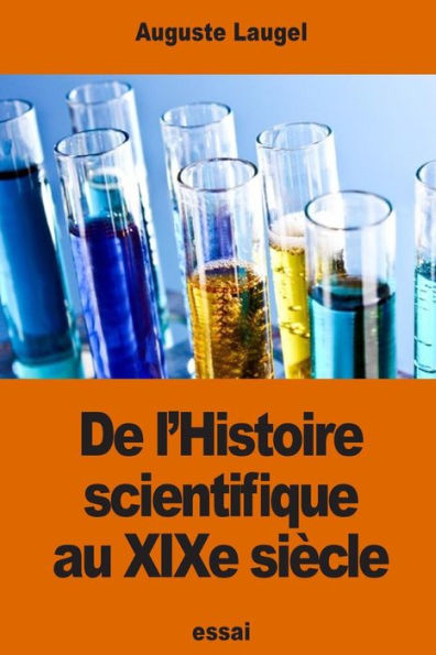 De l'Histoire scientifique au XIXe siï¿½cle